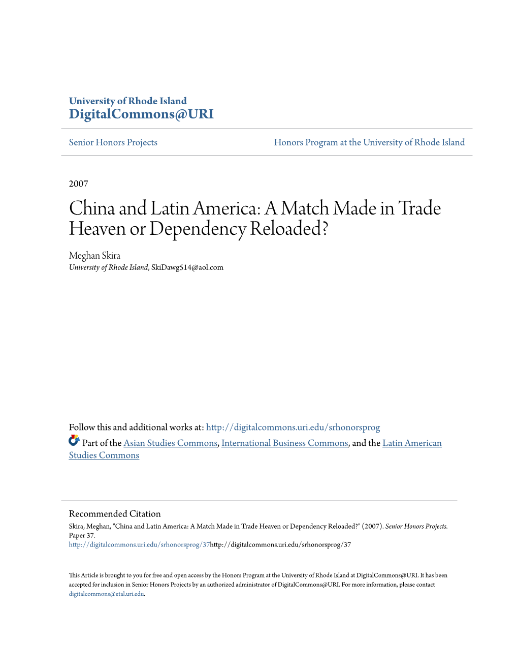 China and Latin America: a Match Made in Trade Heaven Or Dependency Reloaded? Meghan Skira University of Rhode Island, Skidawg514@Aol.Com