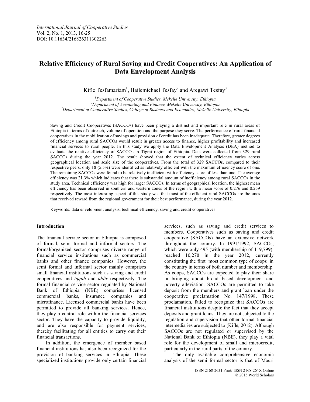 Relative Efficiency of Rural Saving and Credit Cooperatives: an Application of Data Envelopment Analysis