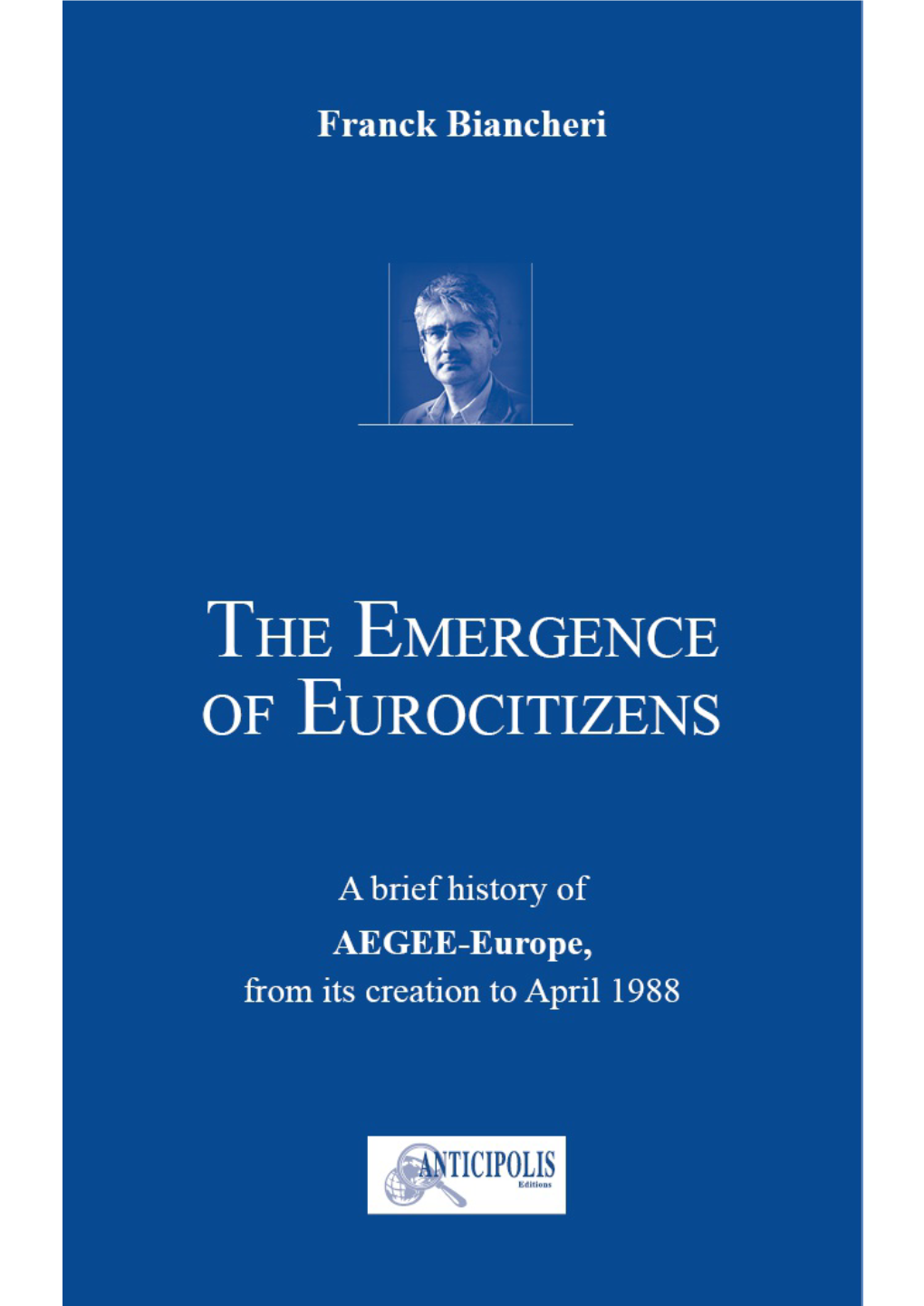 The Emergence of Eurocitizens Franck Biancheri