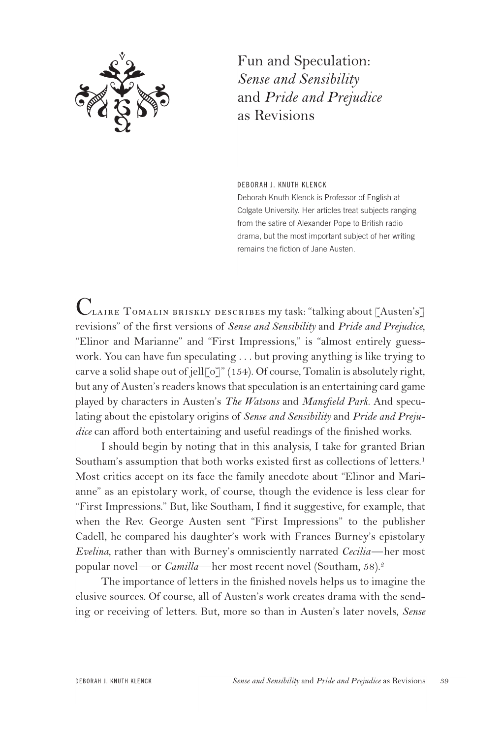 Sense and Sensibility and Pride and Prejudice As Revisions 39 and Sensibility and Pride and Prejudice Emphasize Such Scenes