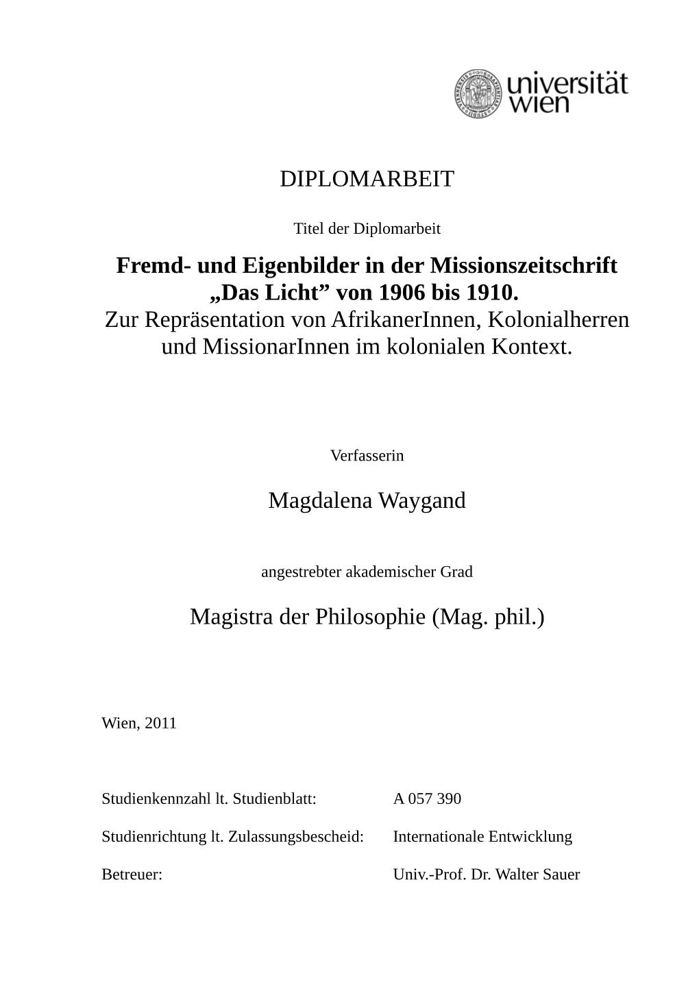 Von 1906 Bis 1910. Zur Repräsentation Von Afrikanerinnen, Kolonialherren Und Missionarinnen Im Kolonialen Kontext