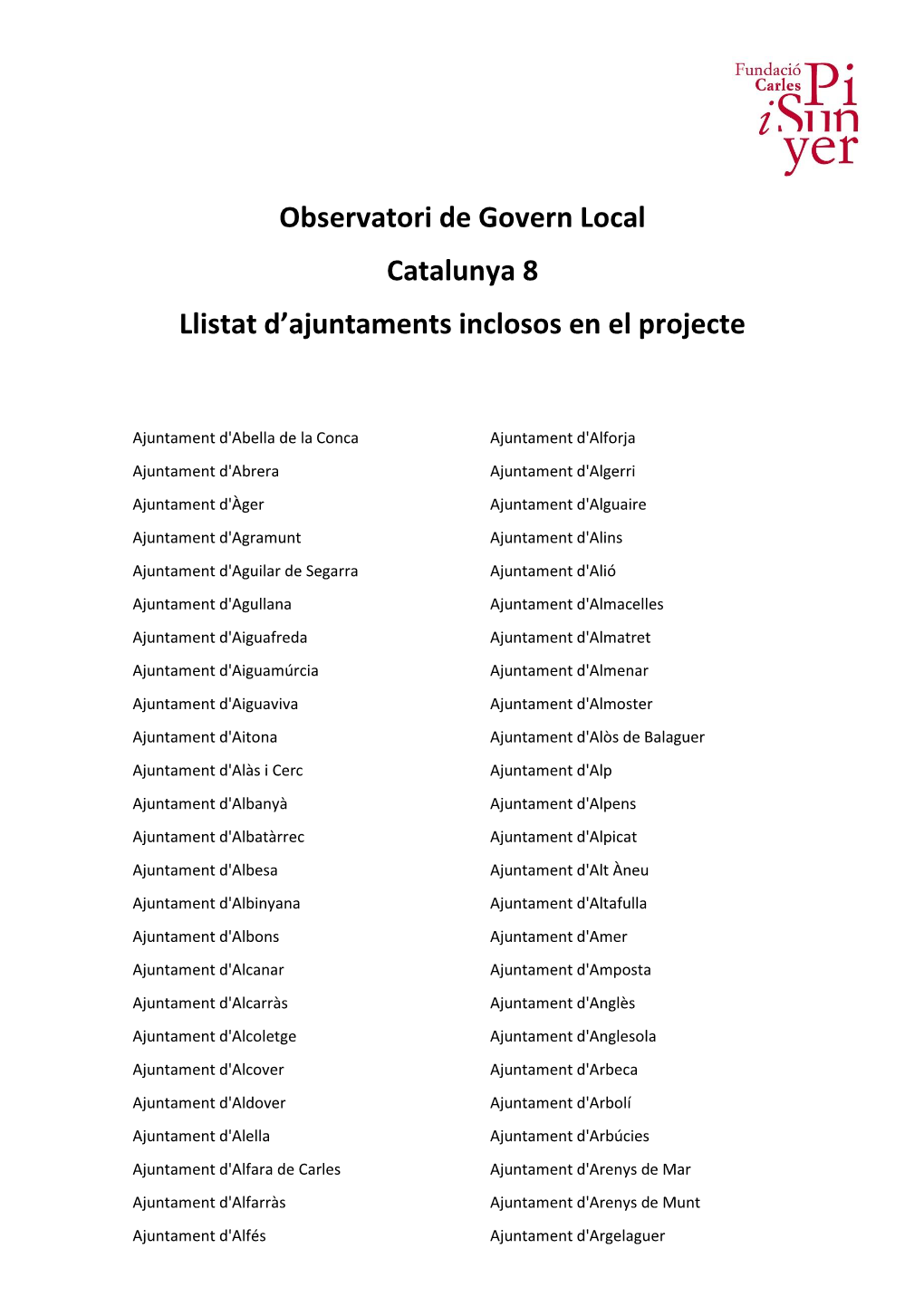 Observatori De Govern Local Catalunya 8 Llistat D'ajuntaments Inclosos En El Projecte