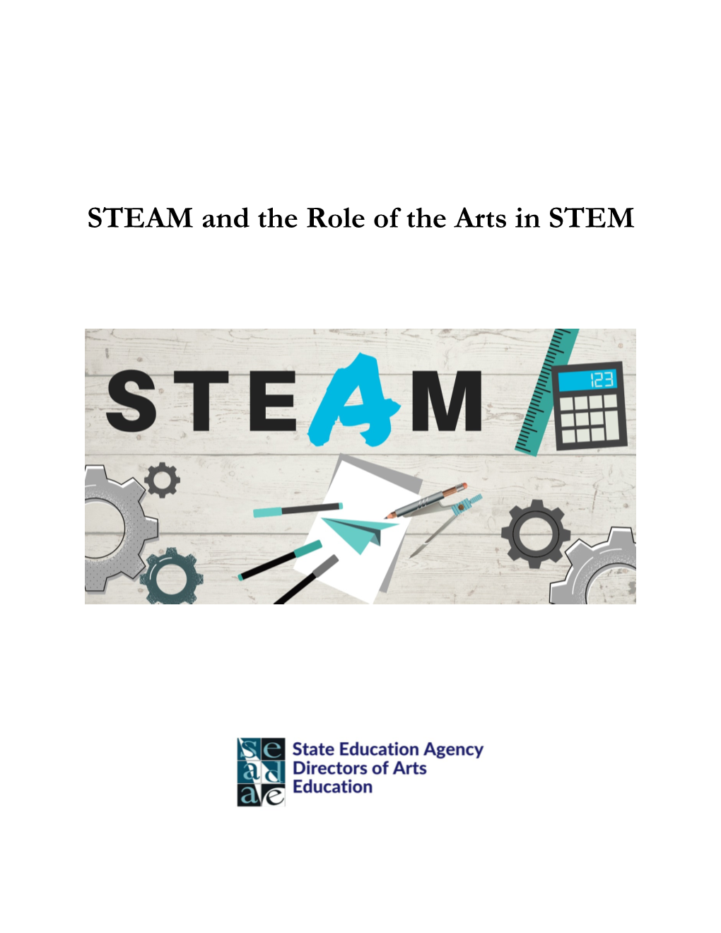 STEAM and the Role of the Arts in STEM