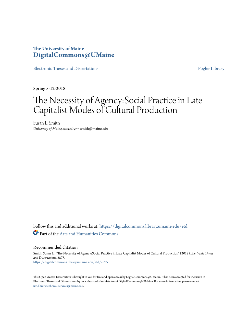 The Necessity of Agency:Social Practice in Late Capitalist Modes Of