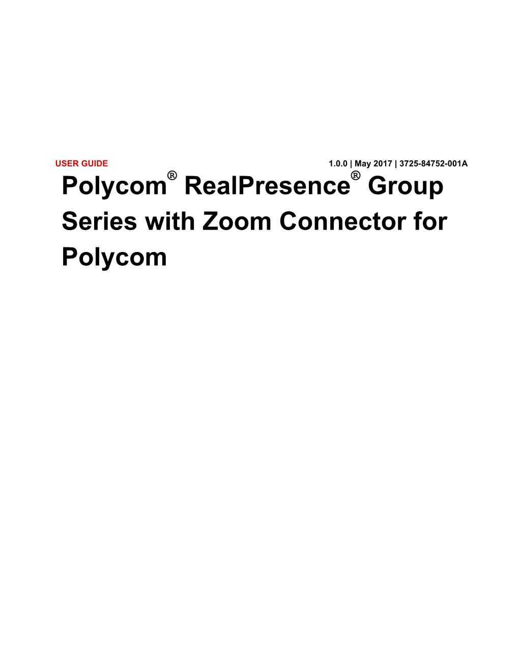 Polycom Realpresence Group Series System with Zoom Connector For