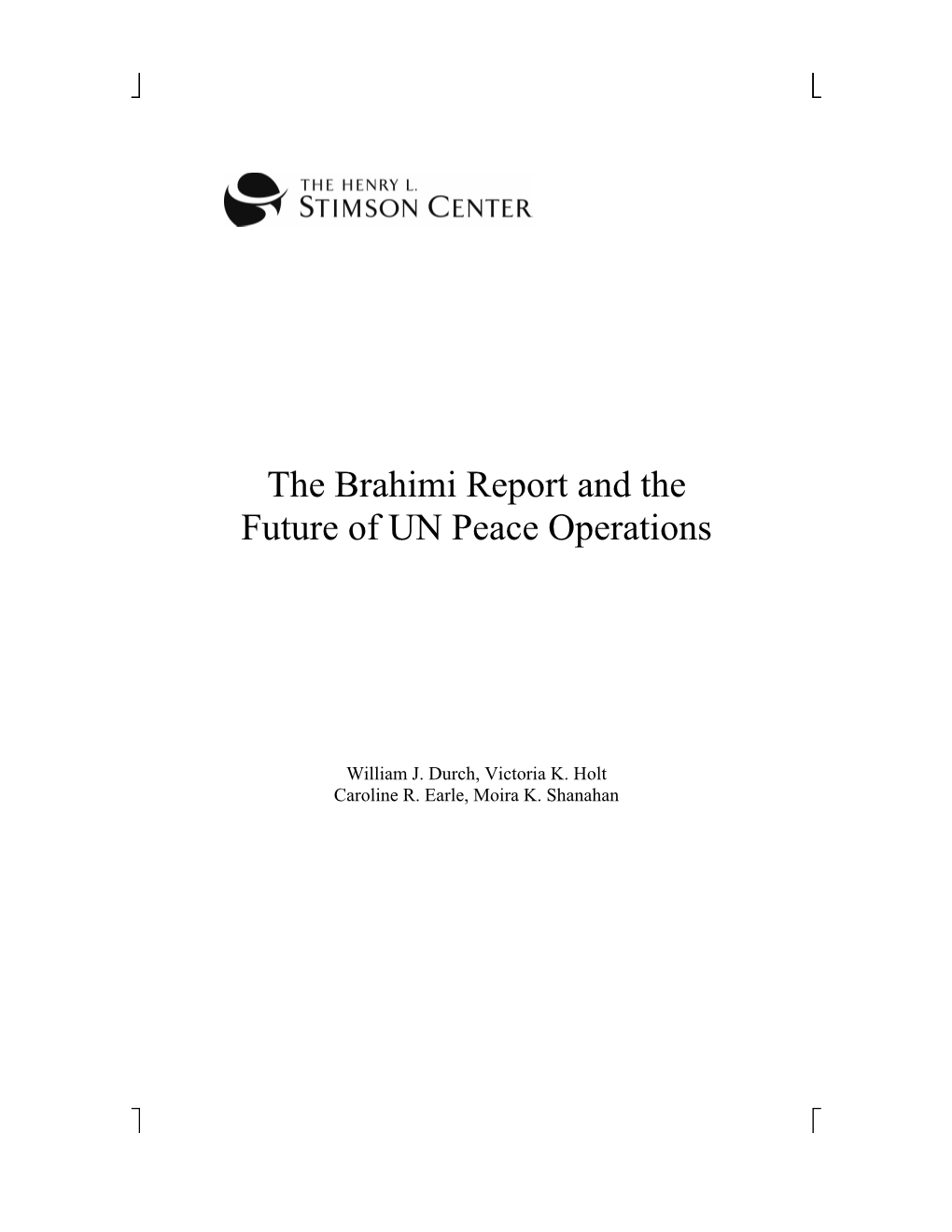 The Brahimi Report and the Future of UN Peace Operations