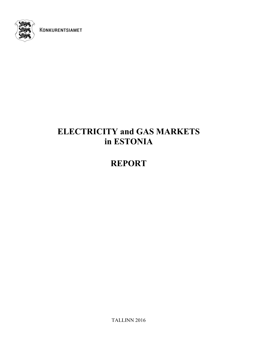 ELECTRICITY and GAS MARKETS in ESTONIA REPORT