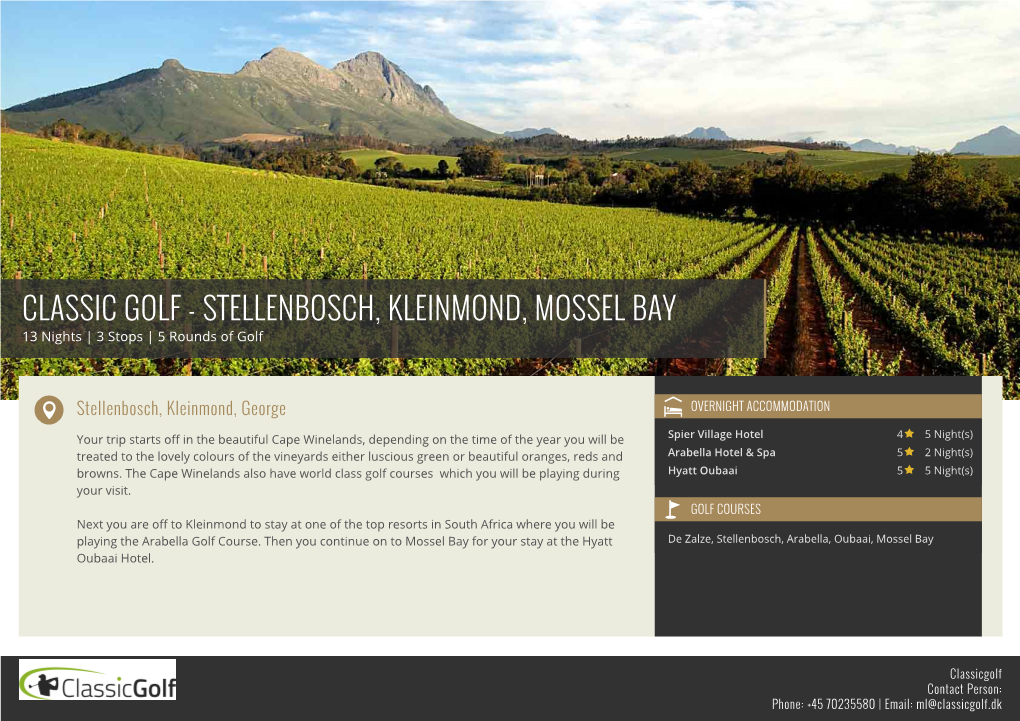 STELLENBOSCH, KLEINMOND, MOSSEL BAY 13 Nights | 3 Stops | 5 Rounds of Golf