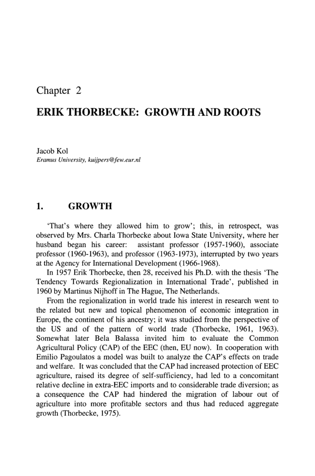 Chapter 2 ERIK THORBECKE: GROWTH and ROOTS