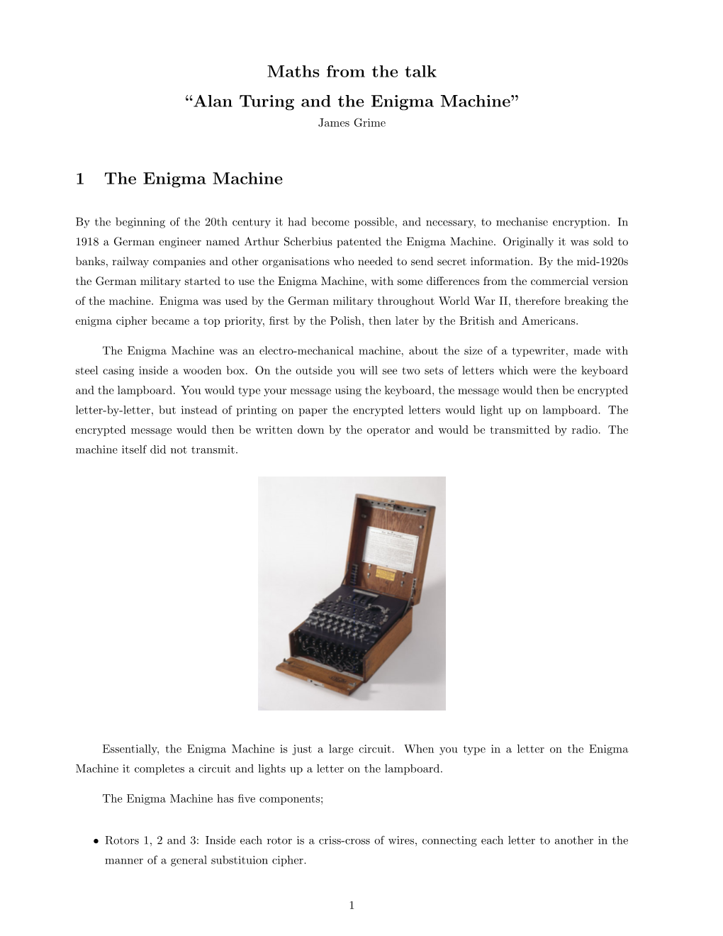 Alan Turing and the Enigma Machine” James Grime