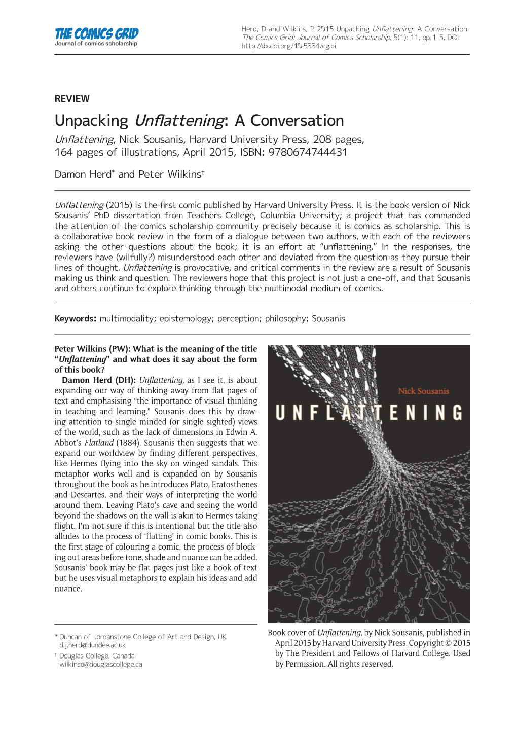 Unpacking Unflattening: a Conversation