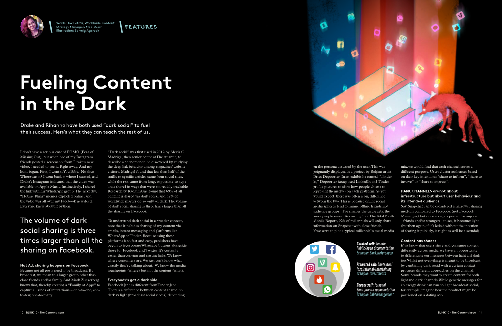 Fueling Content in the Dark