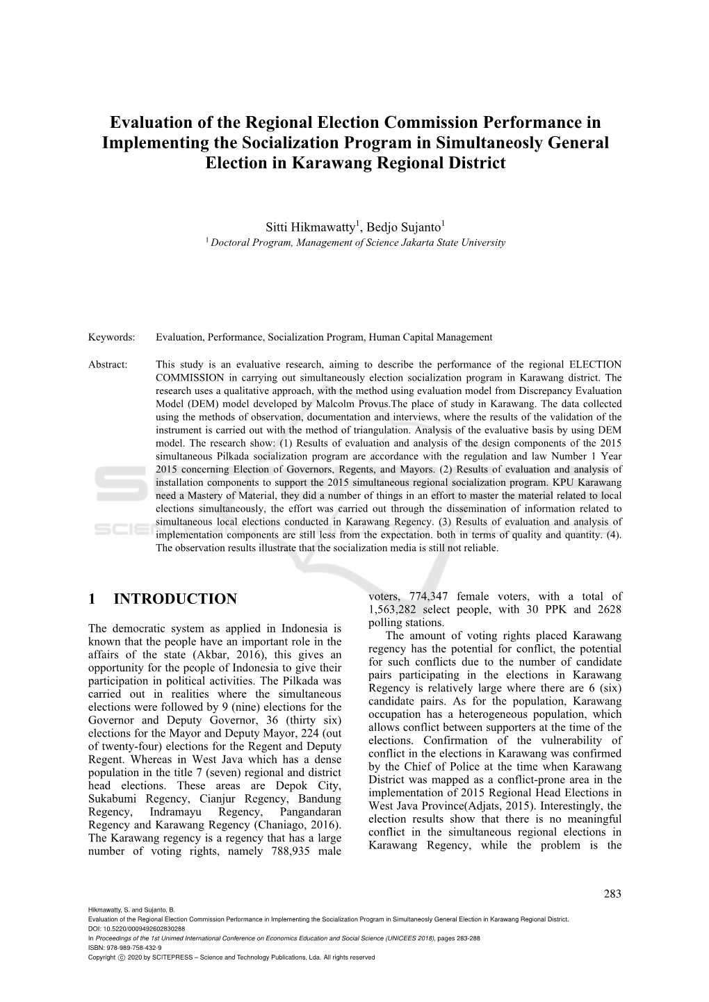 Evaluation of the Regional Election Commission Performance in Implementing the Socialization Program in Simultaneosly General Election in Karawang Regional District