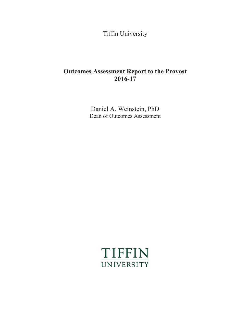 Tiffin University Outcomes Assessment Report to the Provost