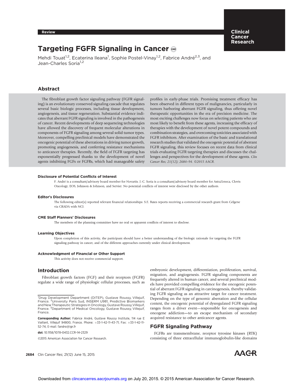 Targeting FGFR Signaling in Cancer Mehdi Touat1,2, Ecaterina Ileana1, Sophie Postel-Vinay1,2, Fabrice Andre�2,3, and Jean-Charles Soria1,2