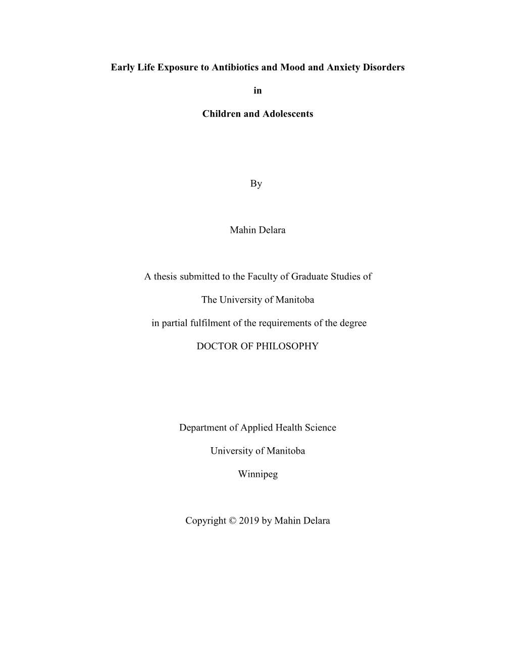 Early Life Exposure to Antibiotics and Mood and Anxiety Disorders in Children and Adolescents by Mahin Delara a Thesis Submi