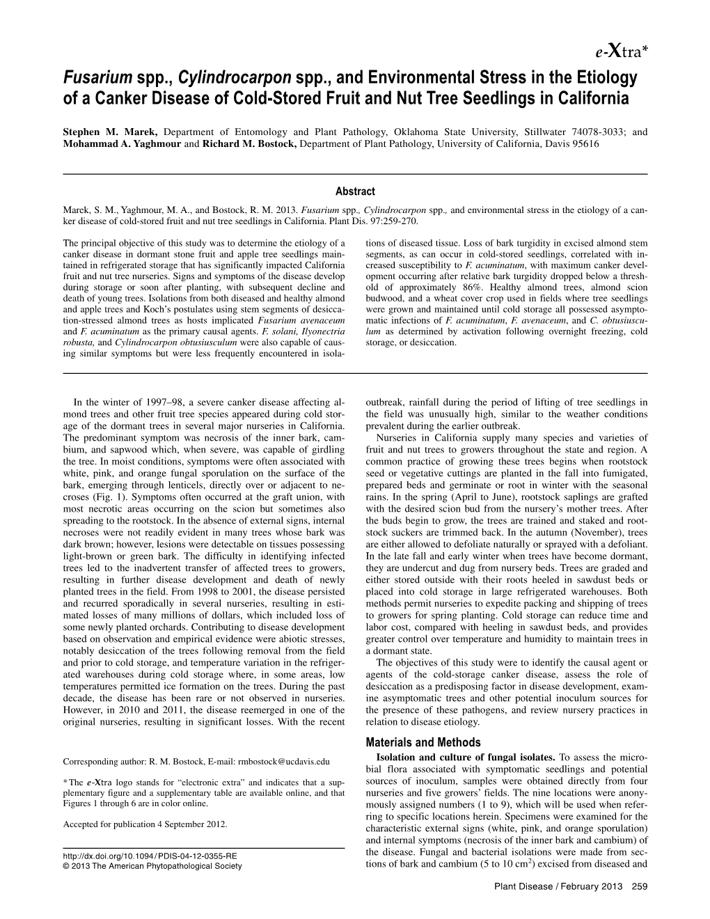 Fusarium Spp., Cylindrocarpon Spp., and Environmental Stress in the Etiology of a Canker Disease of Cold-Stored Fruit and Nut Tree Seedlings in California