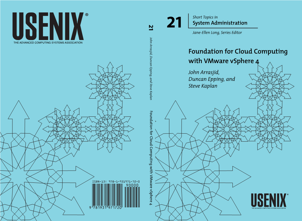 Foundation for Cloud Computing with Vmware Vsphere 4 John Arrasjid, Duncan Epping, and Steve Kaplan Foundation for Computing Cloud Vmware with Vsphere 4