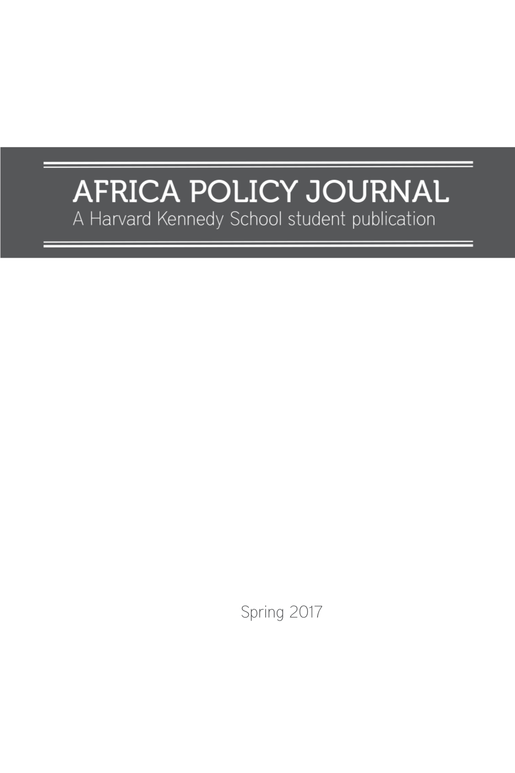 Spring 2017 the AFRICA POLICY JOURNAL