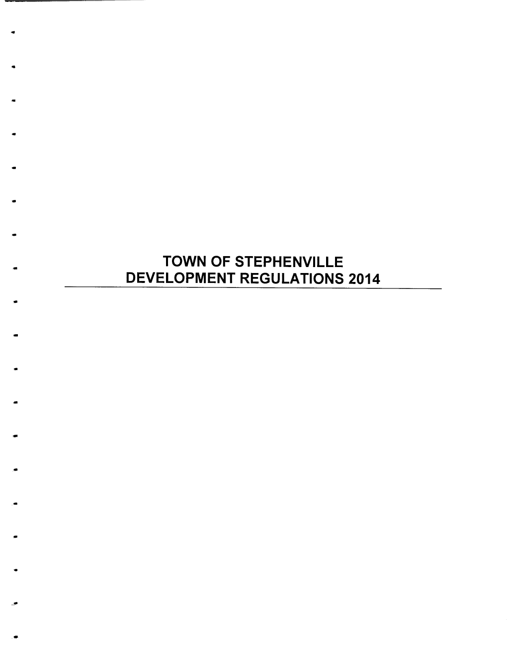 Development Regulations 2014 Urban and Rural Planning Act Resolution to Adopt Town of Stephenville Development Regulations 2014