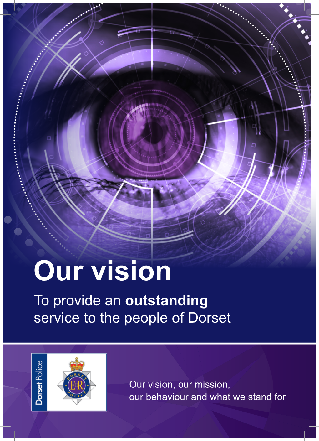 Our Vision to Provide an Outstanding Service to the People of Dorset