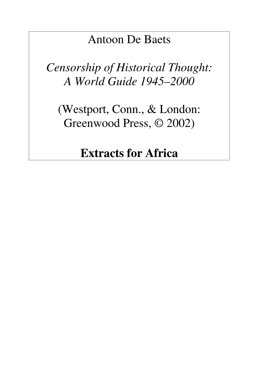 Antoon De Baets Censorship of Historical Thought: a World Guide