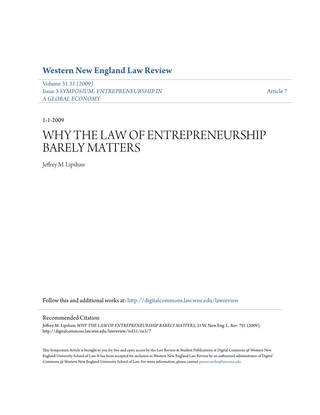 WHY the LAW of ENTREPRENEURSHIP BARELY MATTERS Jeffrey M