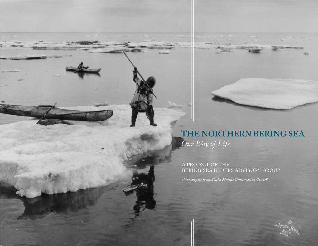 THE NORTHERN BERING SEA Our Way of Life