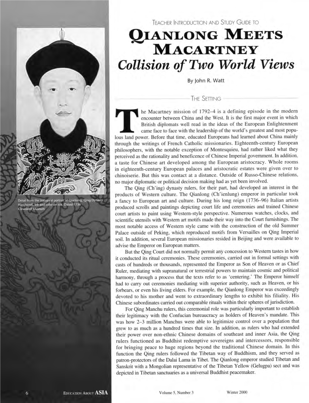Qianlong Meets Macartney: Collision of Two World Views Grade Level: 9-12 Approximate Class Time: from One Hour to Ninety Minllles (Play Takes Approx