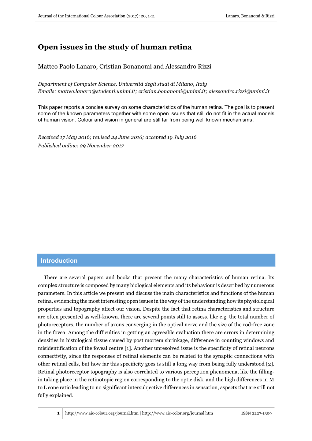 Open Issues in the Study of Human Retina