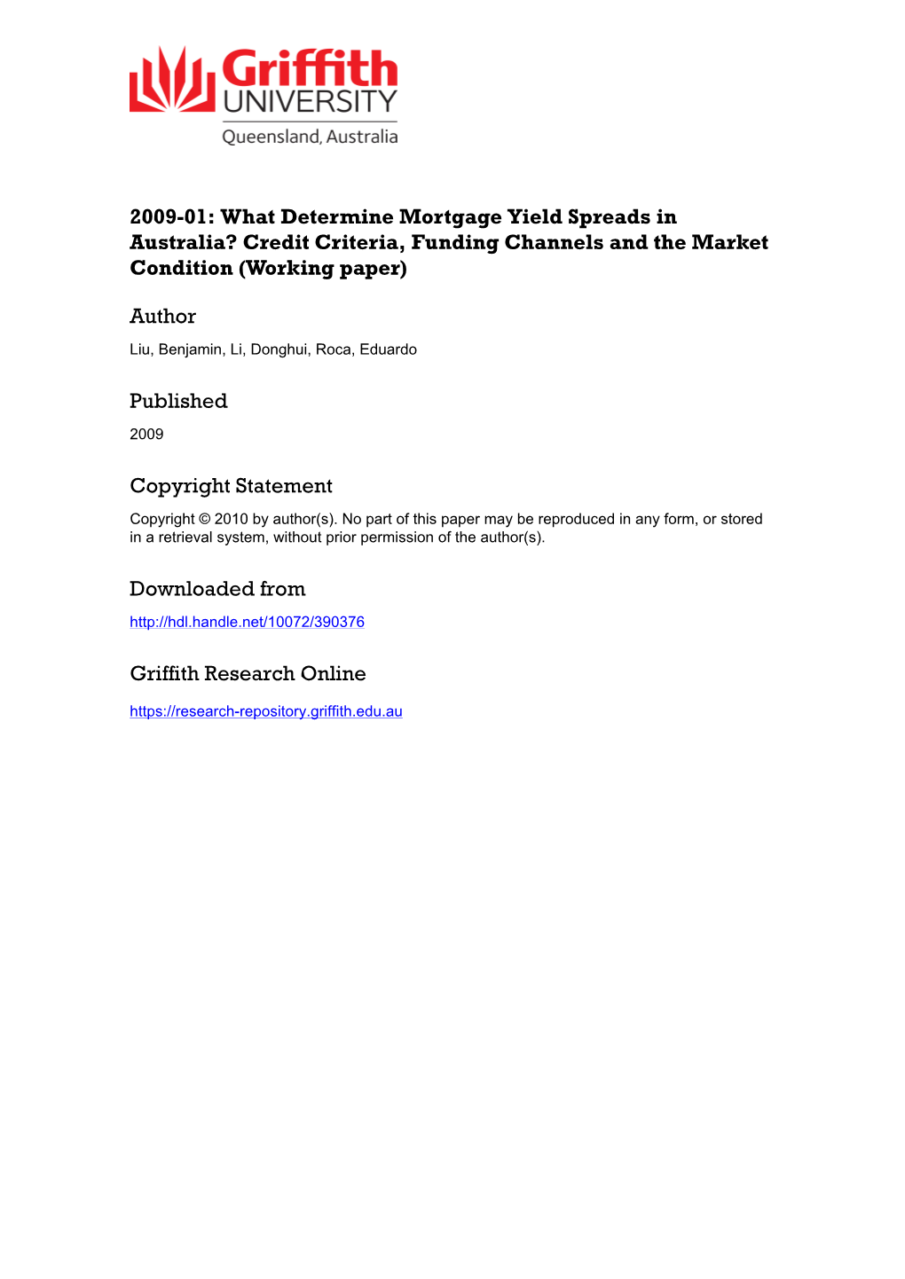 What Determine Mortgage Yield Spreads in Australia? Credit Criteria, Funding Channels and the Market Condition (Working Paper)