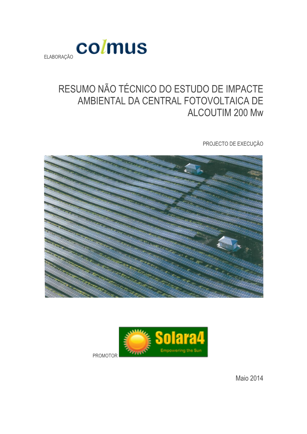 RESUMO NÃO TÉCNICO DO ESTUDO DE IMPACTE AMBIENTAL DA CENTRAL FOTOVOLTAICA DE ALCOUTIM 200 Mw