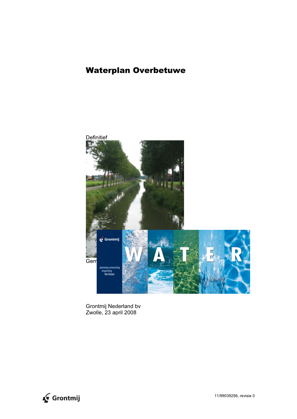 Waterplan Gemeente Overbetuwe En Waterschap Rivierenland Hebben Daarom Het Initiatief Genomen Tot Het Opstellen Van Een Waterplan