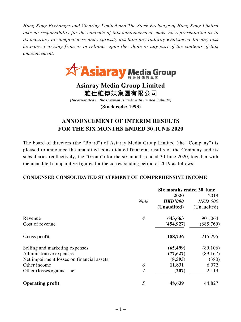 Asiaray Media Group Limited 雅仕維傳媒集團有限公司 (Incorporated in the Cayman Islands with Limited Liability) (Stock Code: 1993)