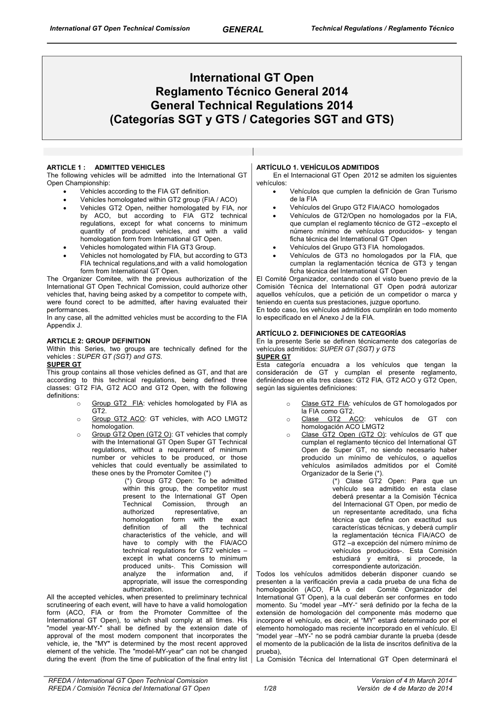 International GT Open Reglamento Técnico General 2014 General Technical Regulations 2014 (Categorías SGT Y GTS / Categories SGT and GTS)