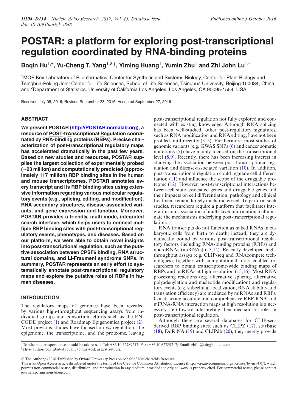 POSTAR: a Platform for Exploring Post-Transcriptional Regulation Coordinated by RNA-Binding Proteins Boqin Hu1,†, Yu-Cheng T