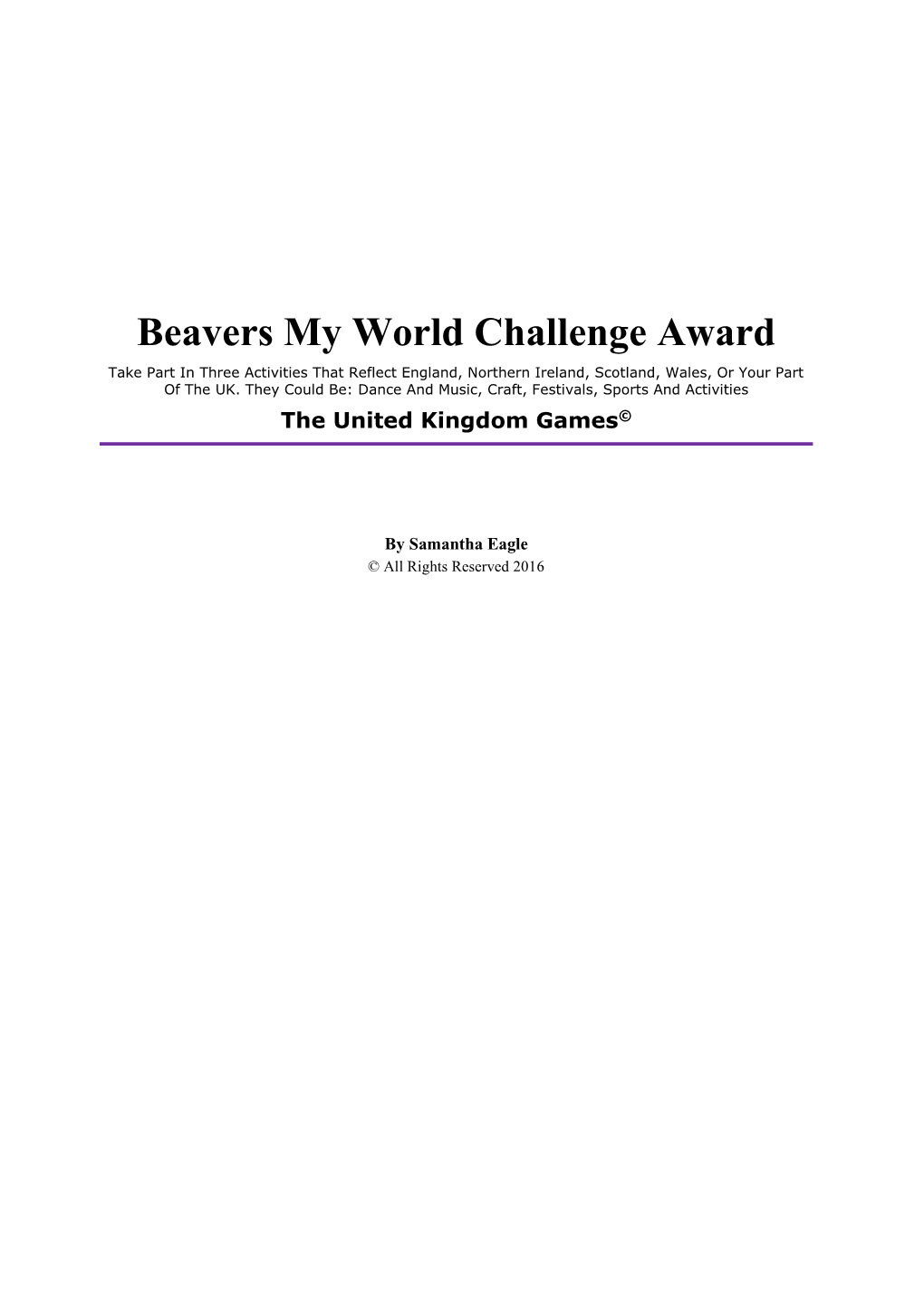 My World Challenge Award Take Part in Three Activities That Reflect England, Northern Ireland, Scotland, Wales, Or Your Part of the UK