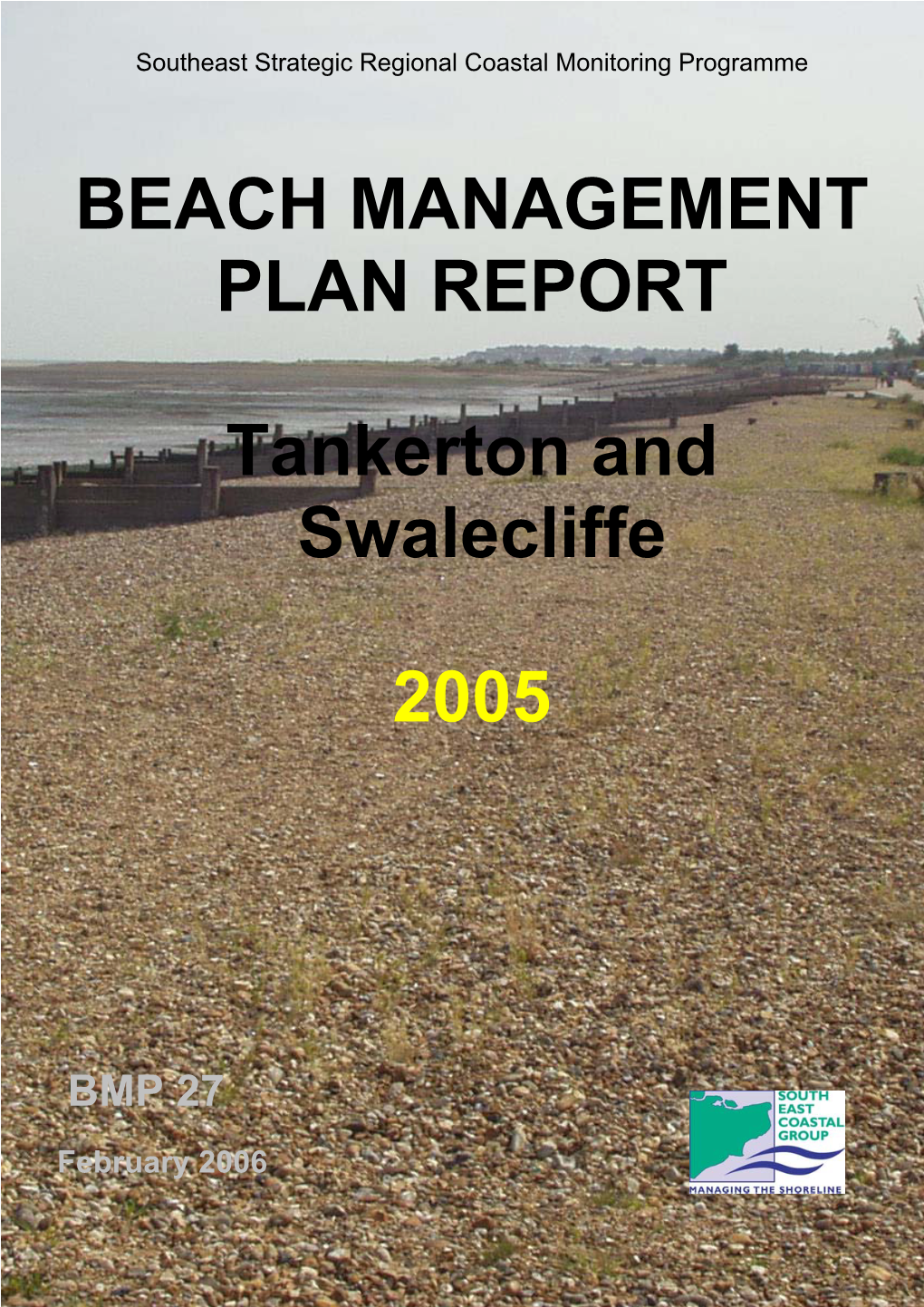 BEACH MANAGEMENT PLAN REPORT Tankerton and Swalecliffe 2005