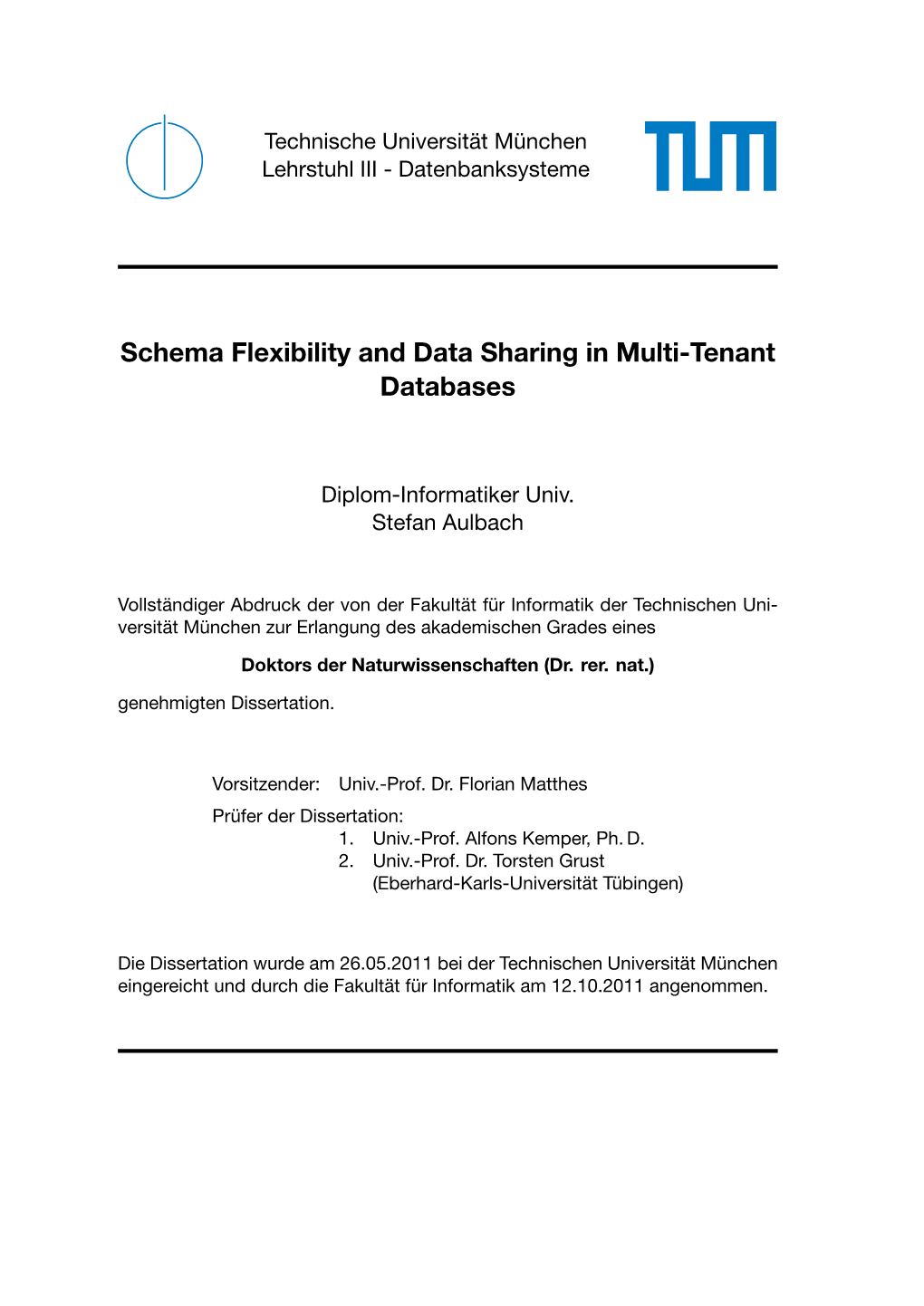 Schema Flexibility and Data Sharing in Multi-Tenant Databases