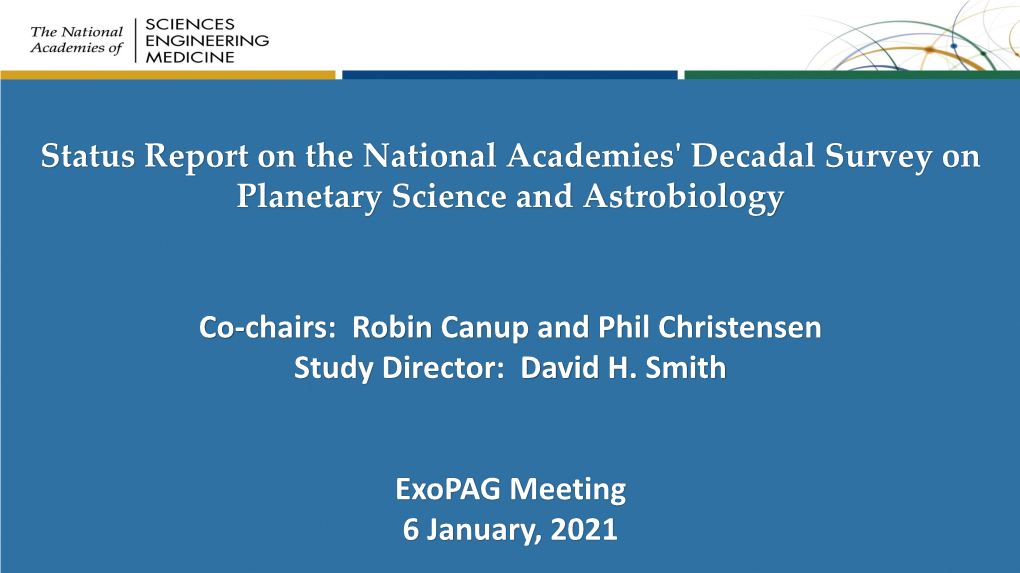 Status Report on the National Academies' Decadal Survey on Planetary Science and Astrobiology