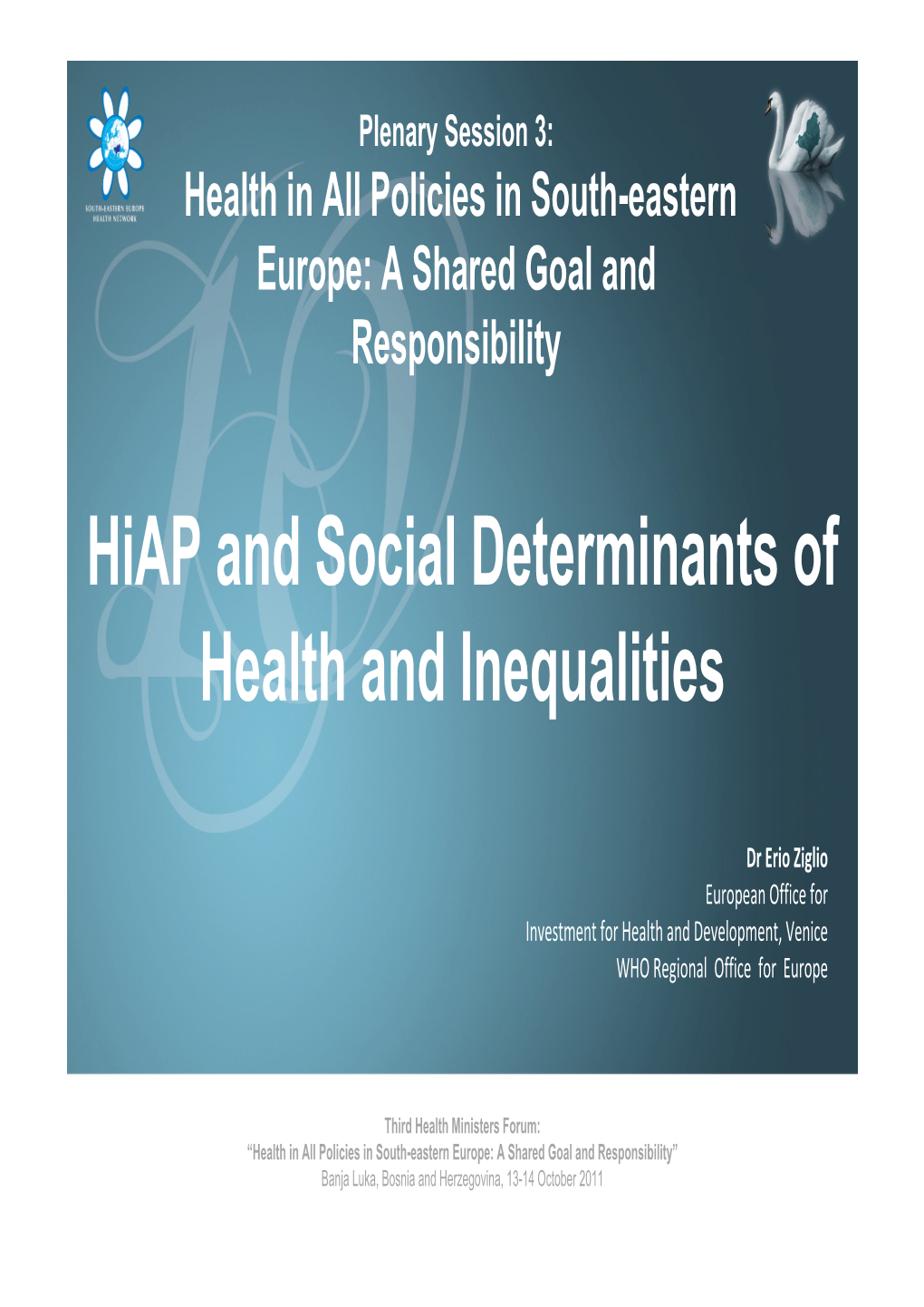 Hiap and Social Determinants of Health and Inequalities