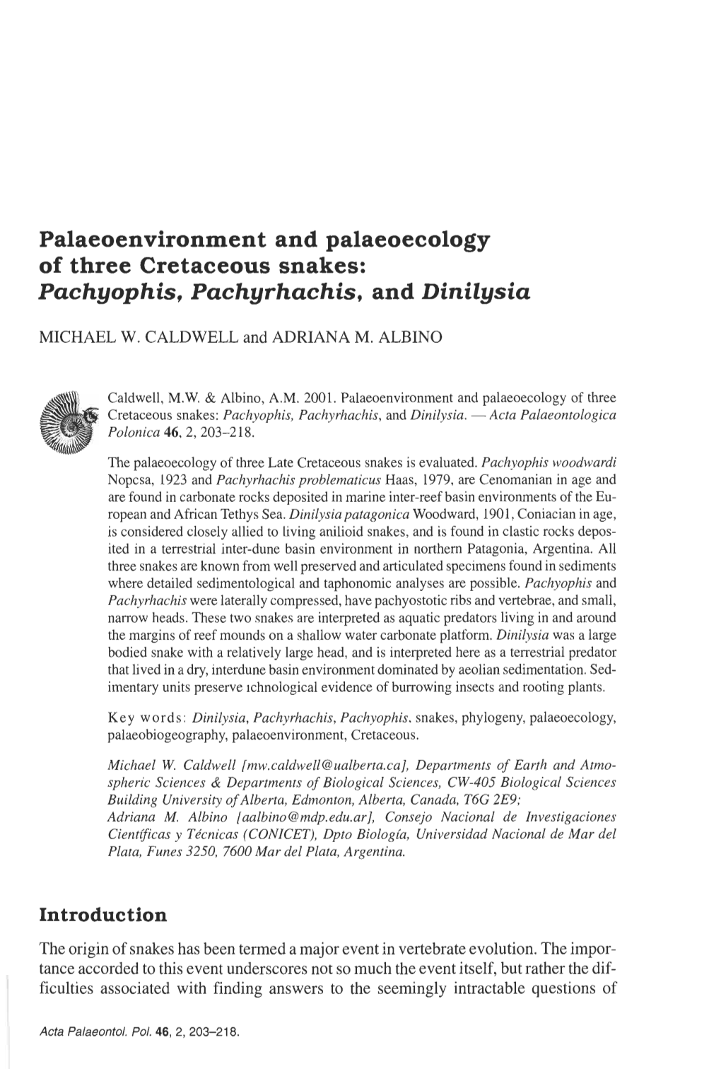 Palaeoenvironment and Palaeoecology of Three Cretaceous Snakes: Pachyophis, Pachyrhachis, and Dinilysia