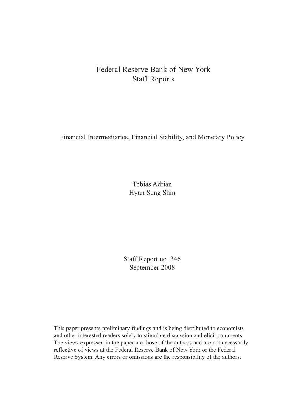 Financial Intermediaries, Financial Stability, and Monetary Policy