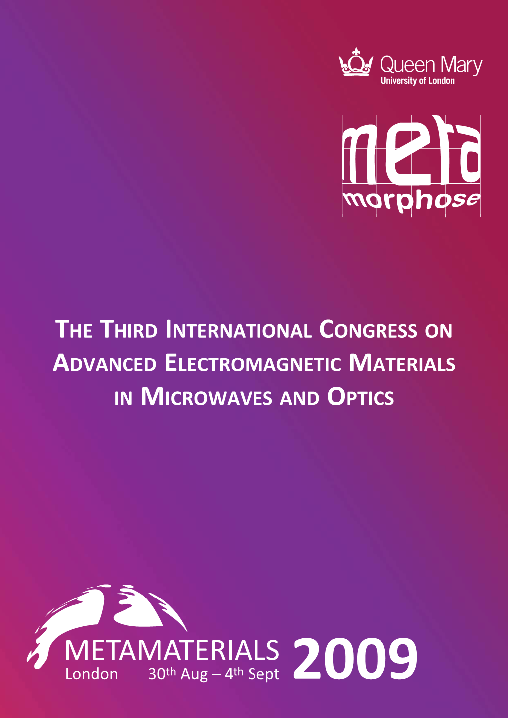 The Third International Congress on Advanced Electromagnetic Materials in Microwaves and Optics