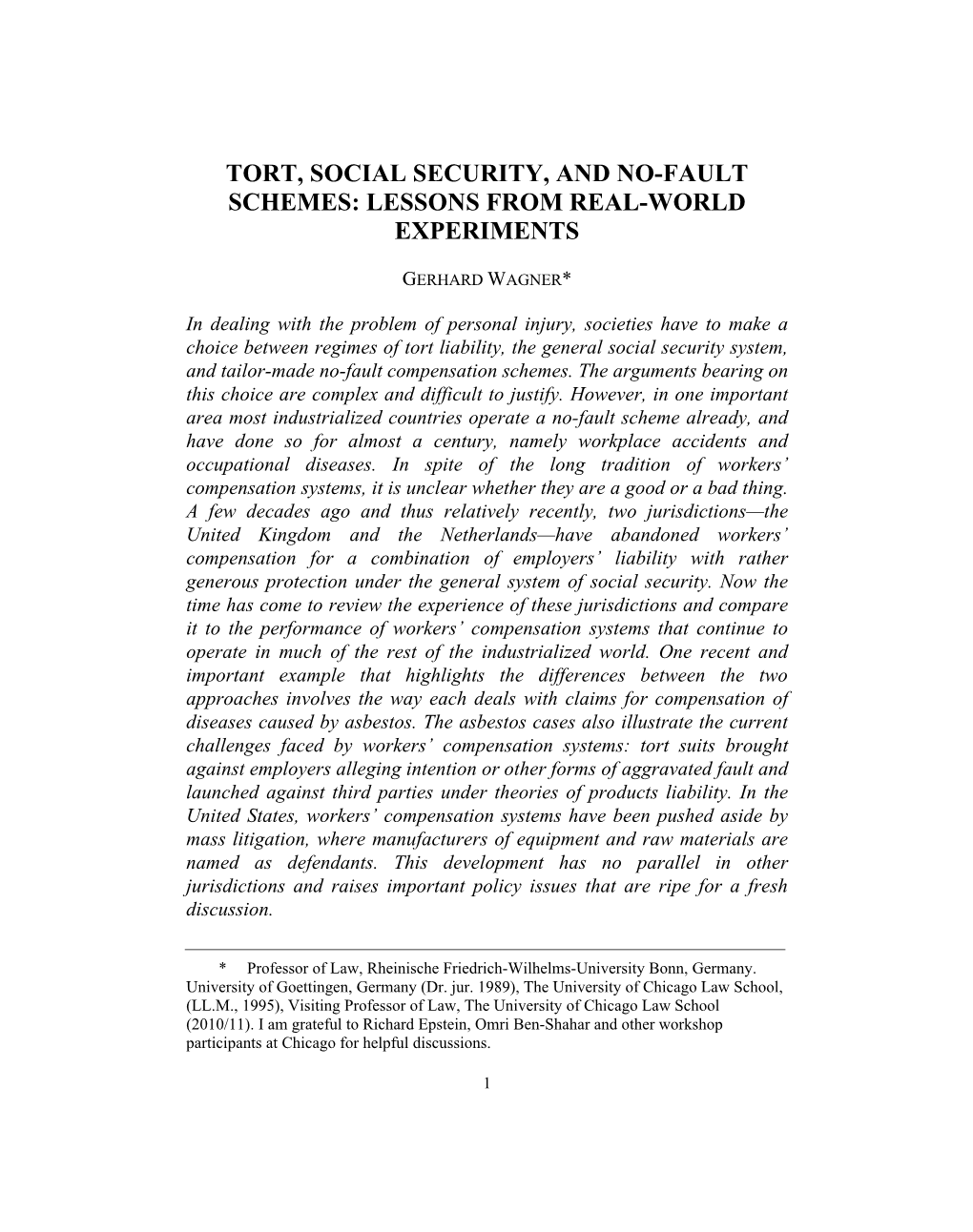 Tort, Social Security, and No-Fault Schemes: Lessons from Real-World Experiments