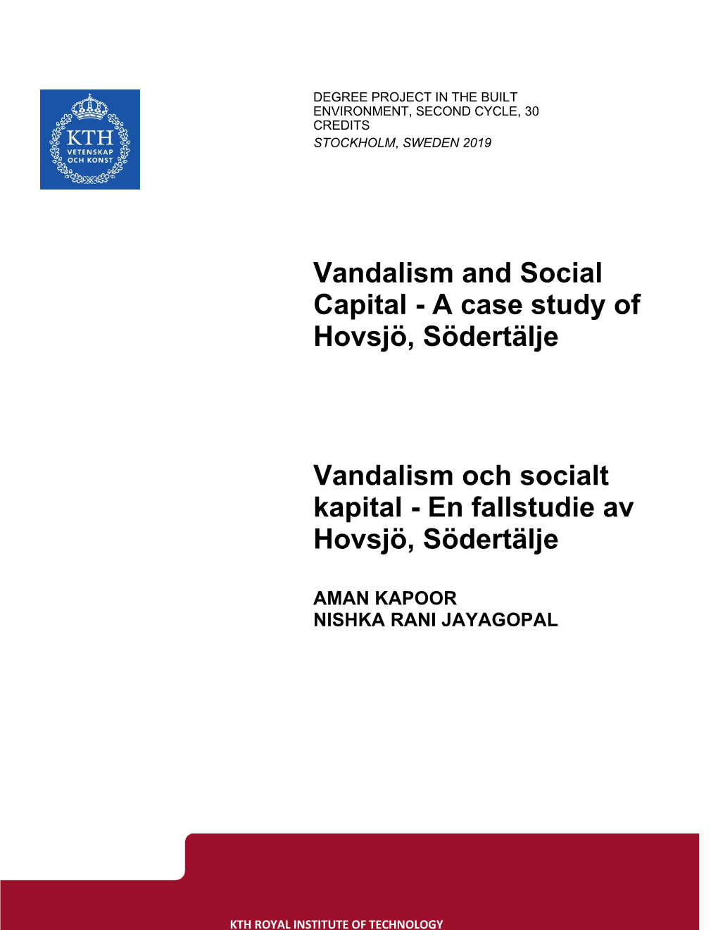 A Case Study of Hovsjö, Södertälje Vandalism Och Socialt Kapital