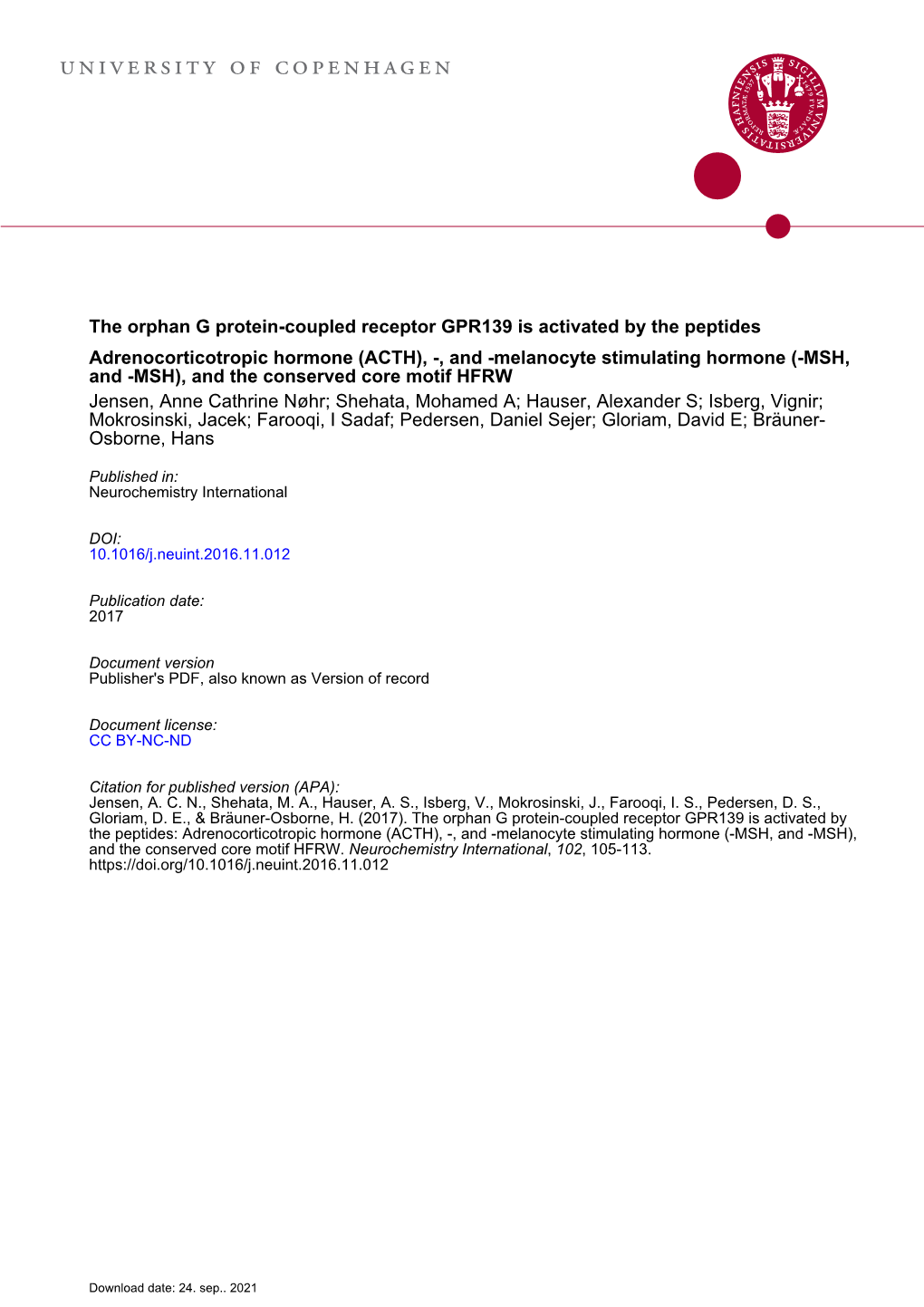 The Orphan G Protein-Coupled Receptor GPR139 Is Activated by the Peptides: Adrenocorticotropic Hormone (ACTH), &Alpha;