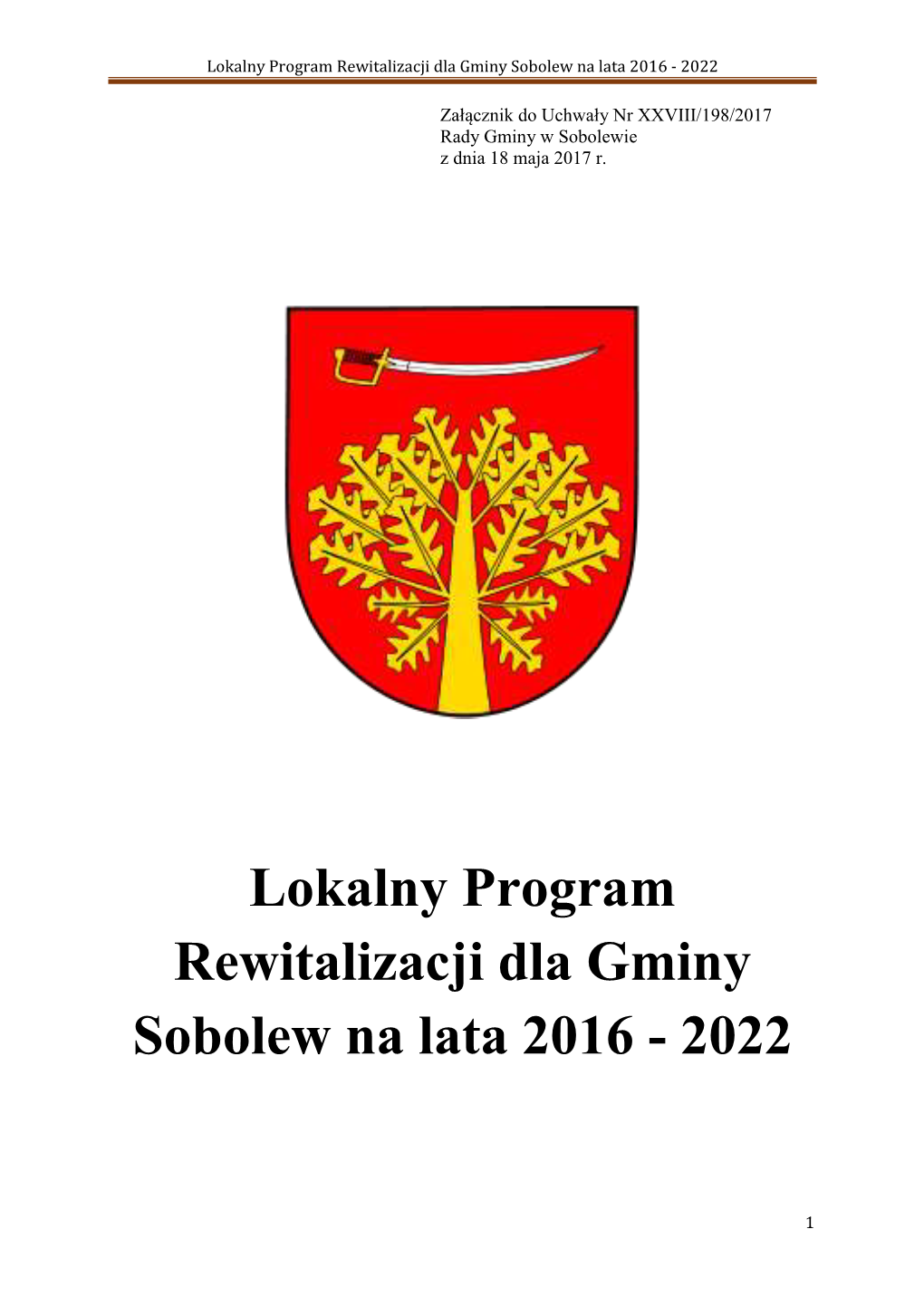 Lokalny Program Rewitalizacji Dla Gminy Sobolew Na Lata 2016 - 2022