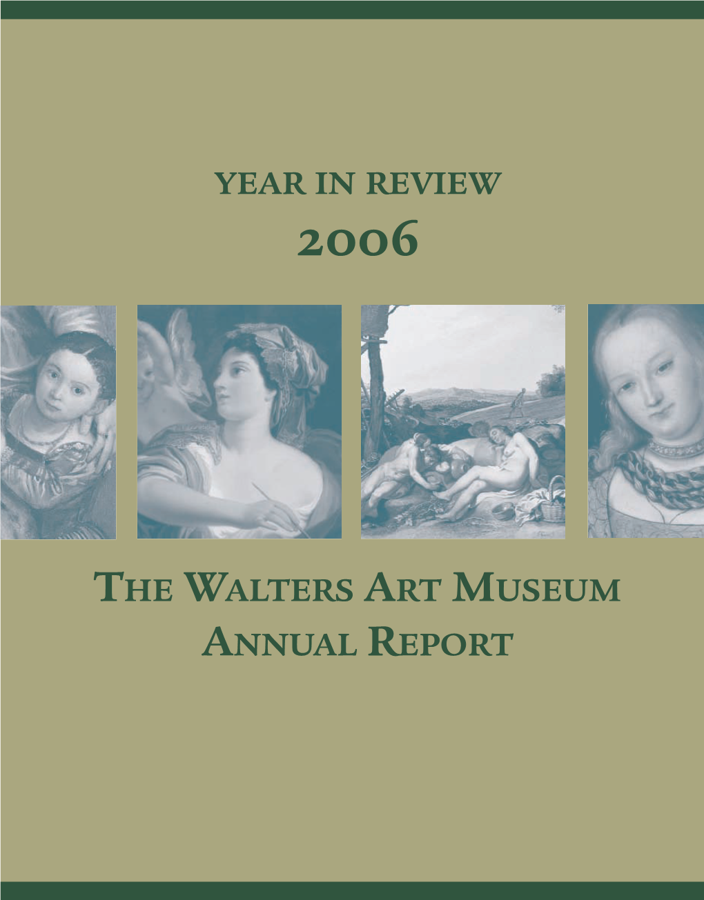 Year in Review the Walters Art Museum Annual Report