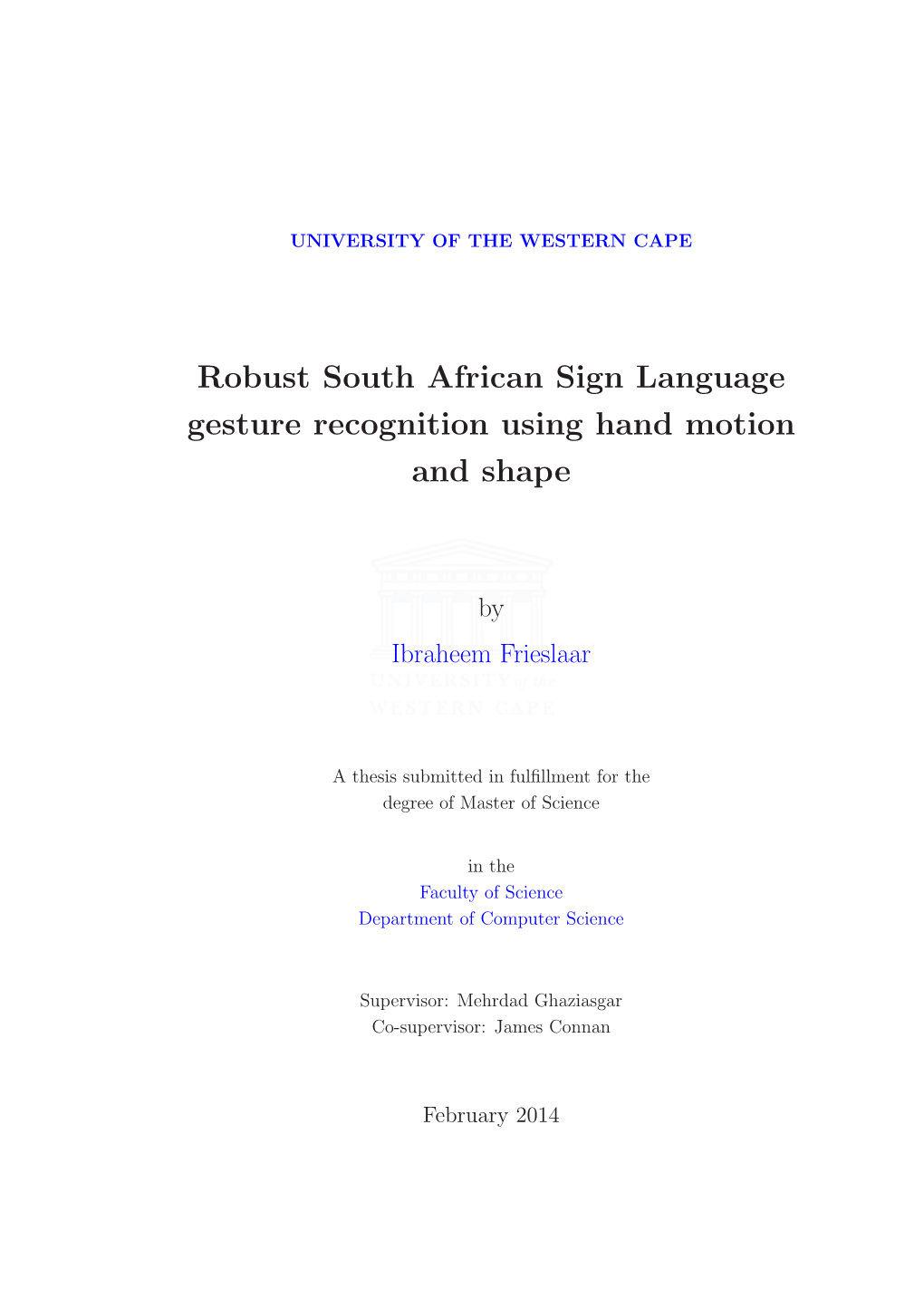 Robust South African Sign Language Gesture Recognition Using Hand Motion and Shape